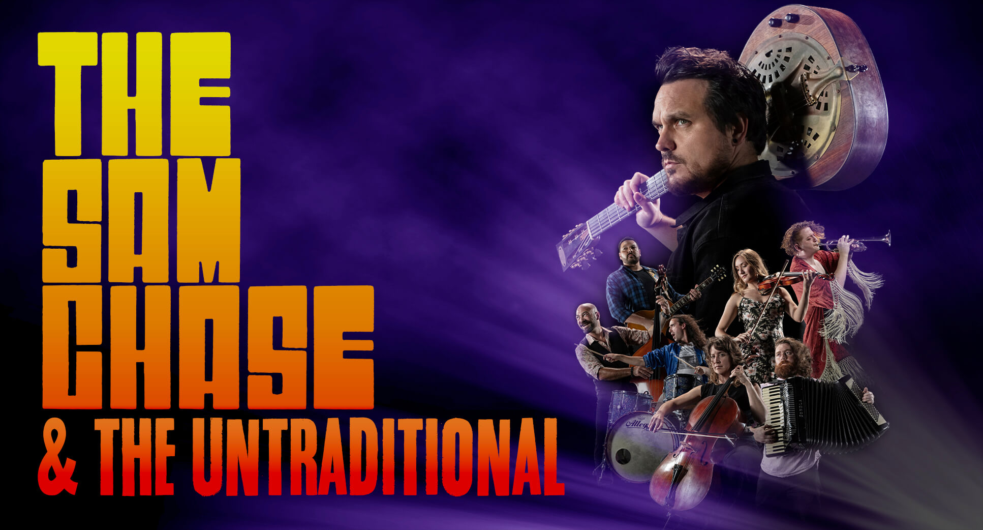 The Sam Chase & The Untraditional hero text